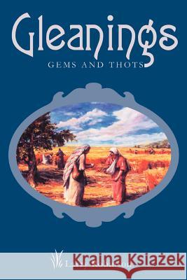 Gleanings: Gems and Thots Robinson, Larry 9780595424726