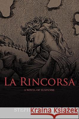 La Rincorsa Stephen T. Savage 9780595425235