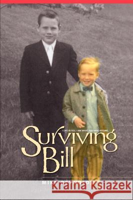 Surviving Bill Mike Reynolds 9780595426812 iUniverse