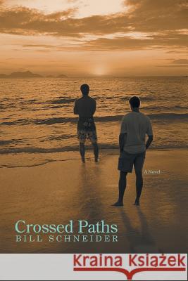 Crossed Paths Bill Schneider 9780595427482 ASJA Press