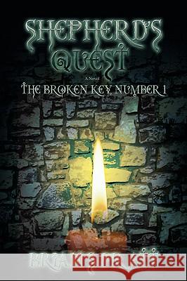 Shepherd's Quest: The Broken Key #1 Pratt, Brian S. 9780595428250