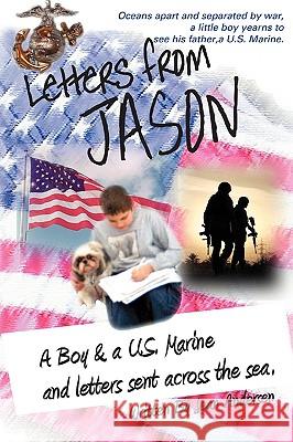 Letters From Jason: Tears Across the Ocean Andersen, Jean 9780595430253