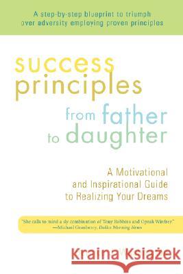 Success Principles from Father to Daughter Bernice J. Washington 9780595431397 iUniverse