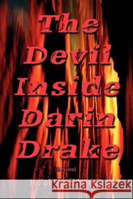 The Devil Inside Darin Drake Real 