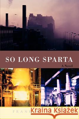 So Long Sparta Frank W. Reilly 9780595434510