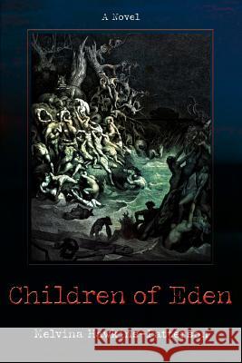 Children of Eden Melvina Hawkins Patterson 9780595438631 iUniverse