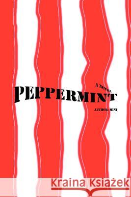 Peppermint Mini 9780595447435