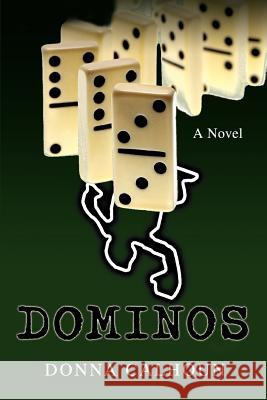 Dominos Donna M. Calhoun 9780595447763