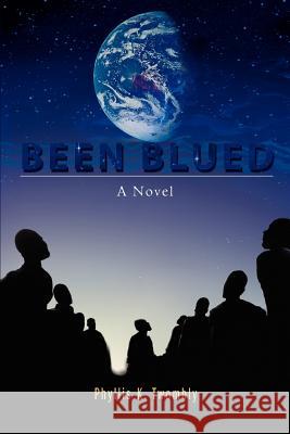 Been Blued Phyllis K. Twombly 9780595448432 iUniverse