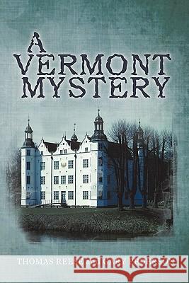 A Vermont Mystery Thomas, S.J. Reese Gary Pederson 9780595448456