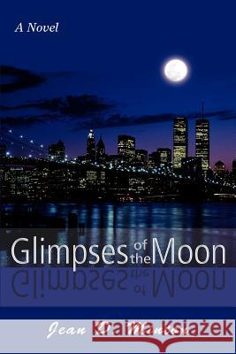 Glimpses of the Moon Jean D. Minton 9780595450183