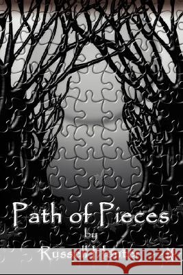 Path of Pieces Russell D. Hunter 9780595450855