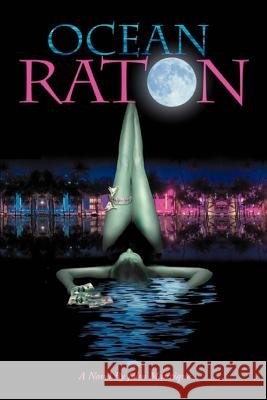 Ocean Raton John Manrique 9780595452002