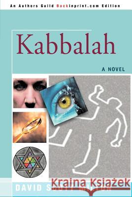 Kabbalah David Scott Milton 9780595455126 Backinprint.com