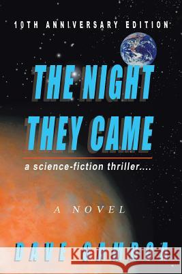 The Night They Came: A Science-fiction Thriller.... Gamboa, Dave 9780595455195