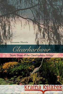 Clearharbour Suzanne E. Morris 9780595457786 iUniverse