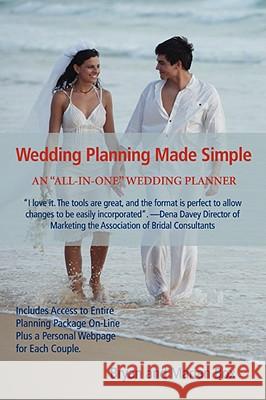 Wedding Planning Made Simple: A All-In-One Wedding Planner Box, Marian J. 9780595464531 iUniverse