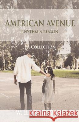 American Avenue: Rhythm & Reason Steding, William 9780595468416 iUniverse