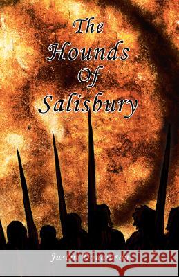 The Hounds of Salisbury Justin Donaldson 9780595470440 iUniverse