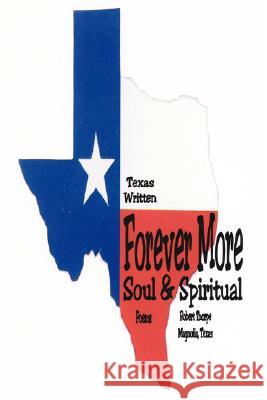 Forever More: Soul & Spiritual Thorpe, Robert 9780595473045