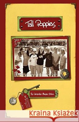 Tall Poppies: The Tall Poppy Diaries Orton, Jacquelyn Massey 9780595473816 iUniverse
