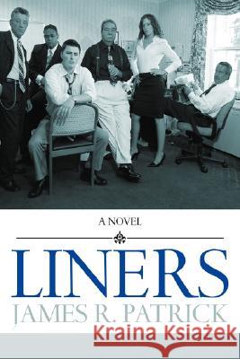 Liners James R. Patrick 9780595475322