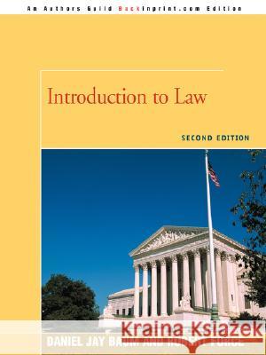 Introduction to Law: Second Edition Baum, Daniel J. 9780595477333 Backinprint.com