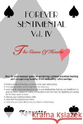 FOREVER SENTIMENTAL Vol. IV: The Game Of Hearts Kenyatta 9780595477548