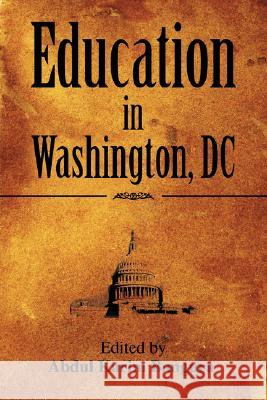 Education in Washington, DC Abdul Karim Bangura 9780595480333 iUniverse