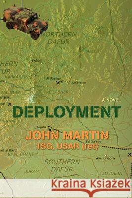 Deployment John Martin 9780595482009 iUniverse