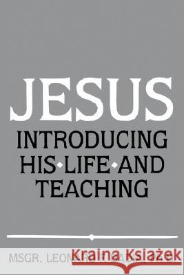 Jesus: Introducing His Life and Teaching Badia, Leonard F. 9780595483938 Authors Choice Press