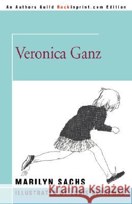 Veronica Ganz Marilyn S. Sachs 9780595483945 Backinprint.com