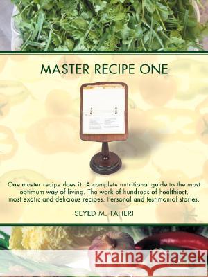 Master Recipe One Seyed M. Taheri 9780595487950