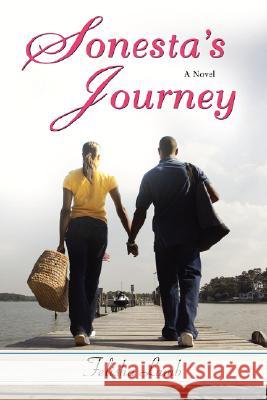 Sonesta's Journey Felisha Lamb 9780595492107 IUNIVERSE.COM
