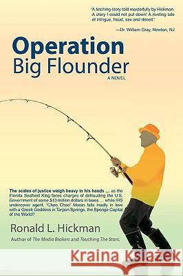 Operation Big Flounder Ronald L Hickman 9780595493562