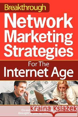 Breakthrough Network Marketing Strategies for the Internet Age David Vass 9780595493593 iUniverse