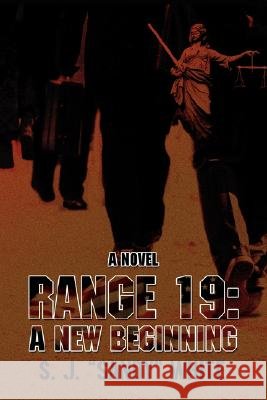 Range 19: A New Beginning White, S. J. Sandy 9780595497034
