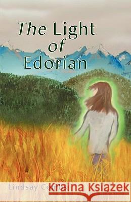 The Light of Edorian Lindsay Combs 9780595507863