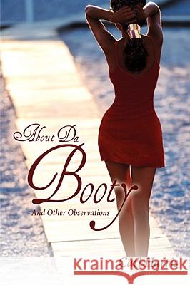 About Da Booty (And Other Observations) Harris, Carl 9780595521159