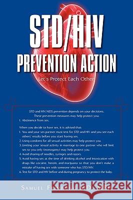 STD/HIV Prevention Action: Let's Protect Each Other Samuel Frimpong, Mph 9780595521371 iUniverse