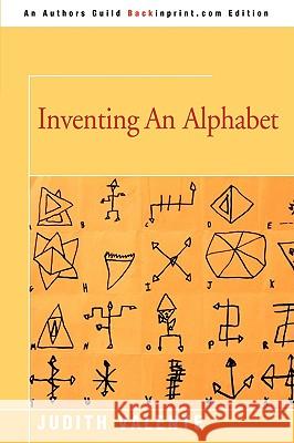 Inventing an Alphabet Judith Valente 9780595521463 iUniverse.com