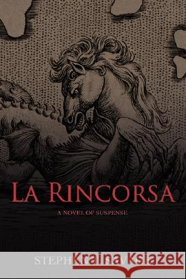 La Rincorsa Stephen T. Savage 9780595612116