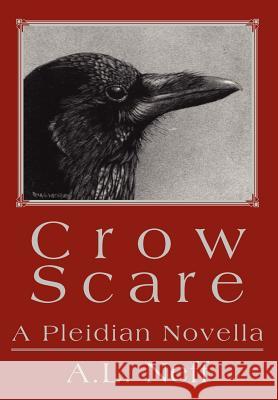 Crow Scare: A Pleidian Novella D'Amato-Neff, Adam L. 9780595650552 Writers Club Press