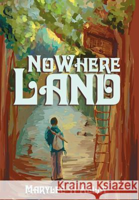 NoWhere Land Marylee A. Kelly 9780595651214 Writers Club Press