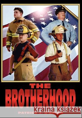 The Brotherhood Patrick J. O'Brian 9780595651740 Writer's Showcase Press