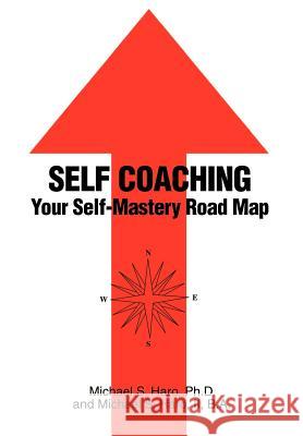 Self Coaching II Michael S. Haro 9780595653058 Writer's Showcase Press