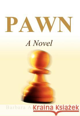 Pawn Barbara Anna Marjanovic 9780595659548 iUniverse