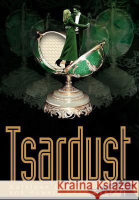 Tsardust Kathleen Everett Upshaw Howard Dean Everett 9780595660797 iUniverse