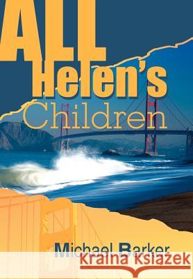 All Helen's Children Michael B. Barker 9780595663309