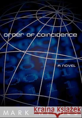Order of Coincidence Mark Wildes 9780595663750 iUniverse